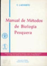 MANUAL DE MÉTODOS DE BIOLOGÍA PESQUERA | 9788420002583 | LAEVASTU, TAIVO