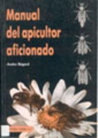 MANUAL DEL APICULTOR AFICIONADO | 9788420007731 | REGAR, ANDRÉ