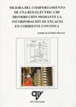 MEJORA DEL COMPORTAMIENTO DE UNA RED ELÉCTRICA DE DISTRIBUCIÓN | 9788494285066 | DE LA RUBIA HERRERA, ANTONIO