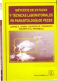 MÉTODOS DE ESTUDIO Y TÉCNICAS LABORATORIALES EN PARASITOLOGÍA DE PECES | 9788420009759 | EIRAS DA COSTA, JORGE