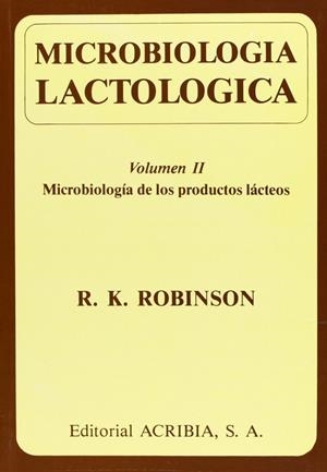 MICROBIOLOGÍA LACTOLÓGICA II | 9788420006116 | ROBINSON K., R.