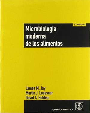 MICROBIOLOGÍA MODERNA DE LOS ALIMENTOS 5ªED | 9788420011257 | JAY, JAMES M.