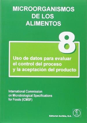 MICROORGANISMOS DE LOS ALIMENTOS 8 | 9788420011707 | ICMSF