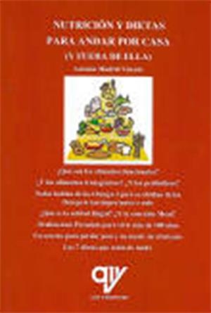 NUTRICIÓN Y DIETAS PARA ANDAR POR CASA | 9788494689659 | MADRID VICENTE, ANTONIO