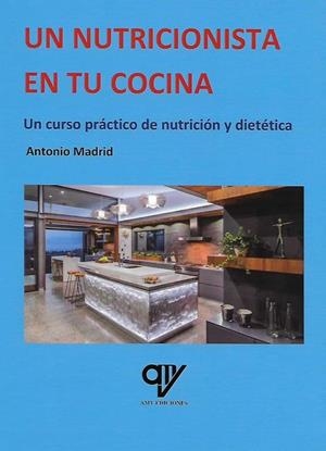 NUTRICIONISTA EN TU COCINA, UN | 9788412152364 | MADRID VICENTE, ANTONIO