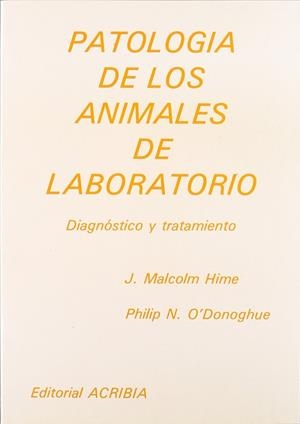 PATOLOGÍA DE LOS ANIMALES DE LABORATORIO | 9788420005355 | MALCOLM, J.