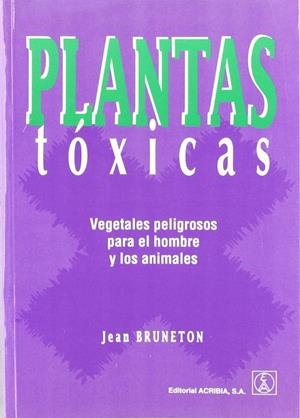 PLANTAS TÓXICAS | 9788420009353 | BRUNETON, JEAN