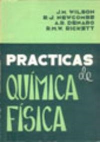 PRÁCTICAS DE QUÍMICA FÍSICA | 9788420001753 | WILSON, JAMES MATCHETT