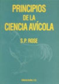 PRINCIPIOS DE LA CIENCIA AVÍCOLA | 9788420008363 | ROSE, S. P.