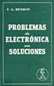 PROBLEMAS DE ELECTRÓNICA CON SOLUCIONES | 9788420001913 | BENSON, F. A.