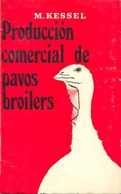 PRODUCCIÓN COMERCIAL DE PAVOS BROILER | 9788420002521 | KESSEL, MORTIMER VON