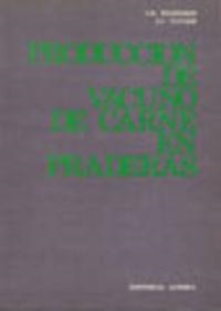 PRODUCCIÓN DE VACUNO DE CARNE EN PRADERAS | 9788420003511 | WILKINSON, J. M.