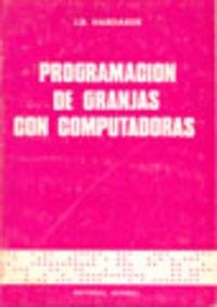 PROGRAMACION DE GRANJAS CON COMPUTADORAS | 9788420003566 | HARDAKER, J. B.
