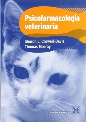 PSICOFARMACOLOGÍA VETERINARIA | 9788420010984 | CROWELL-DAVIS, SHARON L.