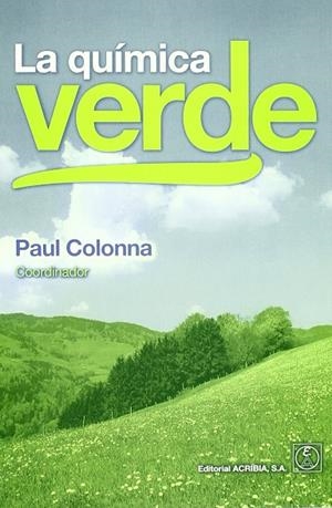 QUÍMICA VERDE, LA | 9788420011417 | COLONNA, PAUL