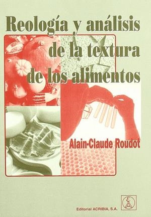 REOLOGÍA Y ANÁLISIS DE LA TEXTURA DE LOS ALIMENTOS | 9788420010380 | ROUDOT, ALAIN-CLAUDE