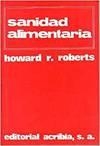 SANIDAD ALIMENTARIA | 9788420005690 | ROBERTS, HOWARD L.