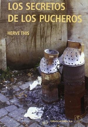 SECRETOS DE LOS PUCHEROS, LOS | 9788420008127 | THIS, HERVÉ