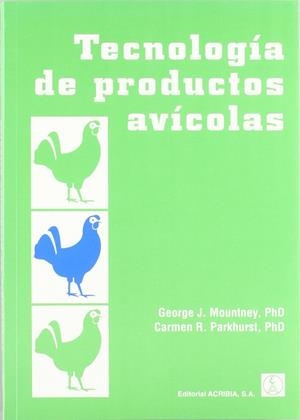 TECNOLOGÍA DE PRODUCTOS AVÍCOLAS | 9788420009452 | MOUNTNEY, G. J. / PARKHURST, C. R.