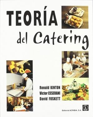 TEORÍA DEL CATERING | 9788420009063 | KINTON, RONALD / CESERANI, VICTOR / FOSKETT, DAVID