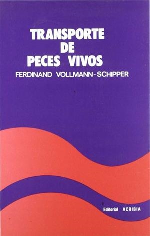 TRANSPORTE DE PECES VIVOS | 9788420004112 | VOLLMANN-SCHIPPER, FERDINAND