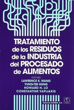 TRATAMIENTO DE LOS RESIDUOS DE LA INDUSTRIA DEL PROCESADO DE ALIMENTOS | 9788420011035 | WANG, LAWRENCE K.