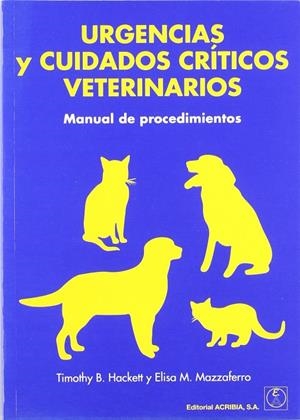 URGENCIAS Y CUIDADOS CRÍTICOS VETERINARIOS | 9788420010861 | HACKETT, TIMOTHY B.