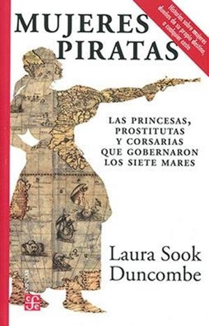 MUJERES PIRATAS | 9786071672766 | SOOK DUNCOMBE, LAURA