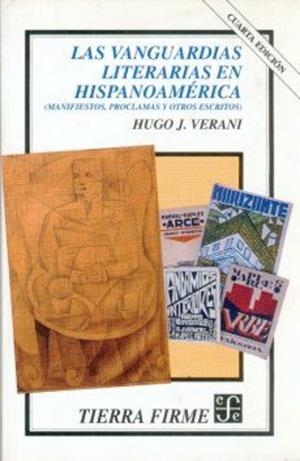 VANGUARDIAS LITERARIAS EN HISPANOAMÉRICA, LAS | 9786071670830 | VERANI, HUGO J.