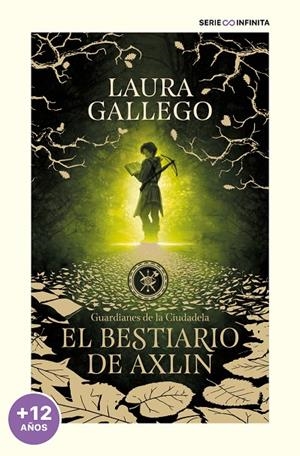 GUARDIANES DE LA CIUDADELA 01. EL BESTIARIO DE AXLIN (EDICIÓN ESCOLAR) | 9788419085542 | GALLEGO, LAURA