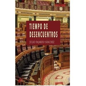 TIEMPO DE DESENCUENTROS | 9788419340405 | FAJARDO SANCHEZ, JULIO