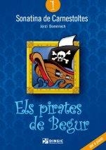 SONATINA DE CARNESTOLTES 01 : ELS PIRATES DE BEGUR | 9790692106739 | DOMÈNECH SUBIRANAS, JORDI
