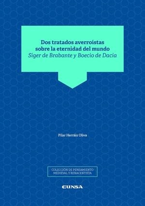 DOS TRATADOS AVERROÍSTAS SOBRE LA ETERNIDAD DEL MUNDO | 9788431337629 | HERRÁIZ OLIVA, PILAR