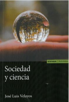 SOCIEDAD Y CIENCIA | 9788431337674 | VELAYOS, JOSÉ LUIS