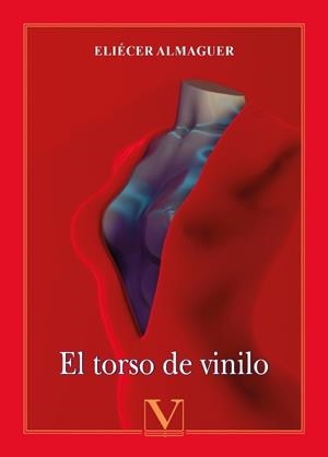 TORSO DE VINILO, EL | 9788413378367 | ALMAGUER, ELIÉCER