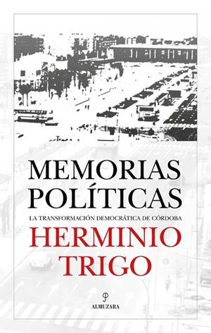 MEMORIAS POLÍTICAS | 9788411311748 | TRIGO, HERMINIO