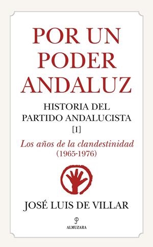 POR UN PODER ANDALUZ | 9788411310284 | VILLAR, JOSÉ LUIS DE