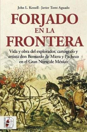 FORJADO EN LA FRONTERA | 9788412483000 | KESSEL, JOHN / TORRE AGUADO, JAVIER