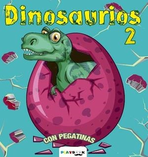DINOSAURIOS 2 CON PEGATINAS | 9788415273622