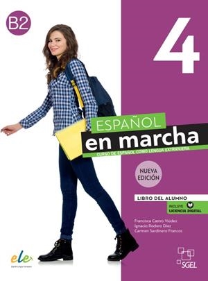 ESPAÑOL EN MARCHA 4 NE LIBRO DEL ALUMNO + LICENCIA DIGITAL | 9788417730949 | CASTRO, FRANCISCA