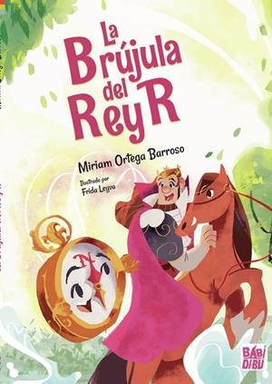 BRÚJULA DEL REY R, LA | 9788419339416 | ORTEGA BARROSO, MIRIAM