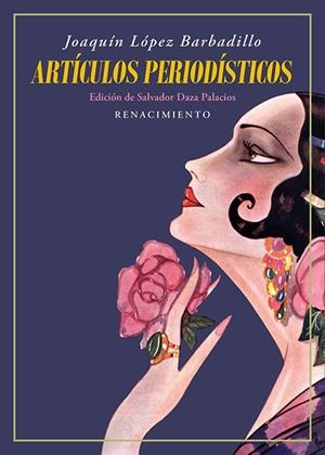ARTÍCULOS PERIODÍSTICOS | 9788419231512 | LOPEZ BARBADILLO, JOAQUIN