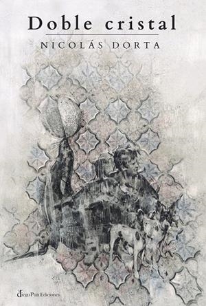 DOBLE CRISTAL | 9788412281293 | DORTA, NICOLAS