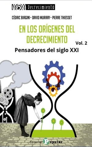 EN LOS ORÍGENES DEL DECRECIMIENTO. PENSADORES DEL SIGLO XXI. VOL. 2 | 9788478849109 | VARIOS AUTORES