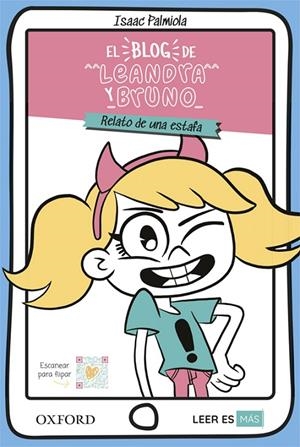 BLOG DE LEANDRA Y BRUNO, EL : RELATO DE UNA ESTAFA | 9780190545567 | PALMILA, ISAAC