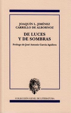 DE LUCES Y SOMBRAS | 9788478077083 | JIMENEZ CARRILLO, JOAQUIN LUIS