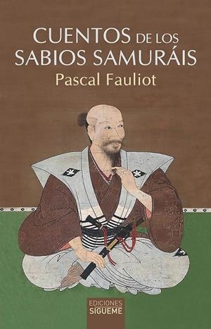 CUENTOS DE LOS SABIOS SAMURAIS | 9788430121281 | FAULIOT, PASCAL