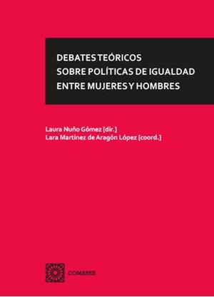 DEBATES TEORICOS SOBRE POLITICAS DE IGUALDAD ENTRE MUJERES | 9788413692715 | NUÑO GOMEZ, LAURA