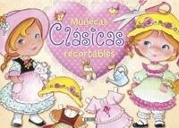 MUÑECAS CLASICAS RECORTABLES 2 | 9788490054048