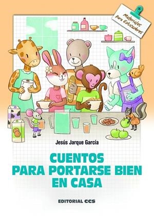 CUENTOS PARA PORTARSE BIEN EN CASA | 9788413790992 | JARQUE GARCIA, JESUS
